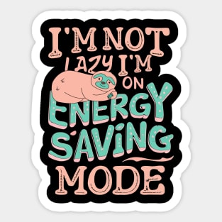 I'm not lazy Sticker